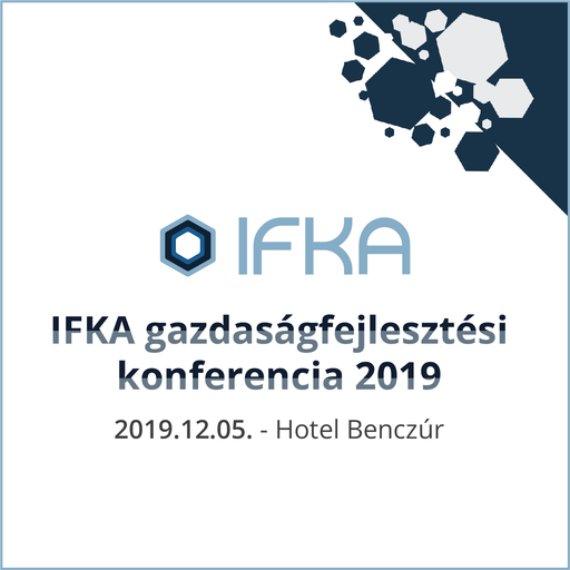 IFKA gazdaságfejlesztési konferencia 2019